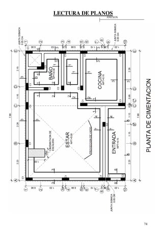 LECTURA DE PLANOS
74
ANEXOS
 