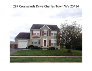 287 Crosswinds Drive Charles Town WV 25414
 