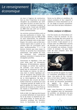 www.synfie.fr Page 19 sur 89Lettre d’information N°6 — T2 2016
Le renseignement
économique
Un tour à l’agence de communica...