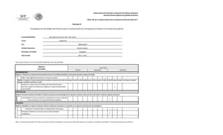 Subsecretaría de Planeación y Evaluación de Políticas Educativas
Dirección General Adjunta de Igualdad de Género
“2013, Año de la Lealtad Institucional y Centenario del Ejército Mexicano”

Formato 4:
Cronograma de actividades del Proyecto para la Incorporación de la Perspectiva de Género en Escuelas Secundarias

Escuela/Modalidad:

Secundaria Diurna No. 287 "Julio Verne"

Turno:

Vespertino

CCT:

09DES4287B

Entidad Federativa:

Distrito Federal

Municipio y localidad:

Iztapalapa

Ciclo escolar:

2013 - 2014

Instrucciones: Marcar con una X el periodo programado para cada actividad.

Objetivo/
Actividades

Año: 2013
Octubre

Noviembre

Diciembre

DISCRIMINACION
Objetivo 1: Disminuir las prácticas discriminatorias hacia la comunidad estudiantil por parte de docentes y padres de familia.

Taller "¿Qué significa discriminar en nuestra escuela?"

x

Objetivo 2: Capacitar al núcleo transformador en temáticas de discriminación afín de que puedan contar con herramientas para orientar y generar acciones preventivas que permitan a los alumnos y alumnas
aprender a aprender y aprender a convivir.

Gestionar un taller sobre la temática de discriminación para
docentes, padres de familia que integran el núcleo transformador
con la CDHDF

x

DESIGUALDAD
Acciones

Objetivo: Promover prácticas orientadas a atender los procesos de aprendizaje de los alumnos y alumnas como una forma de evitar la violencia al género femenino.

Cine debate en el que se proyecte una película en la que se aborde
la discriminación a la mujer (Perfume de Violetas).

x

VIOLENCIA
Objetivo: Rehabilitar un espacio verde para reducir el riesgo que representa y convertirlo en un espacio recreativo para los estudiantes.

Gestionar el mantenimiento y rehabilitación del espacio.
Promover e informar el uso que se le va a dar al espacio
rehabilitado.

x

x

x

Nota: La escuela debe ajustar el formato de acuerdo al número de objetivos y acciones que determine operar en su proyecto. Considerar el apartado 5.1 de la Guía operativa para realizar el
autodiagnóstico y conformación del Proyecto para la incorporación de la perspectiva de género en escuelas secundarias.

 