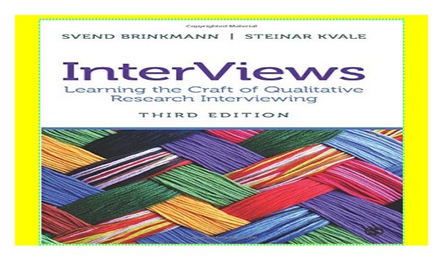 interviews-learning-the-craft-of-qualitative-research-interviewing