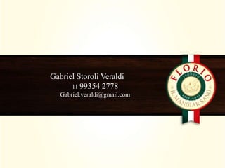 Gabriel Storoli Veraldi
11 99354 2778
Gabriel.veraldi@gmail.com
 
