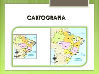 CARTOGRAFIACARTOGRAFIA
 