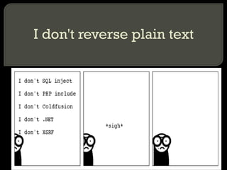 I don't reverse plain text 