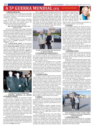 12                                                                                                            Jornal O EXPRESSO | Sábado e domingo, 28 e 29 de abril de 2012


    A 5ª GUERRA MUNDIAL (VI)                                                                                                             | por Germano Schwartz

      1. A DEFESA AMEAÇADA:                                                 Assim, a decepção desses cientistas/ateus agora derivou       anteriormente, já demonstrara ser
      A invasão francesa para a venda de seus caças atinge             para uma lateralidade. Afirmam que Deus não existe, pois           um demônio vestido de gente.
agora novos patamares, com a busca febril de associados                não possuímos capacidade para entendê-lo, vislumbrá-lo, ou         Entretanto, nossa autorização
e investidores. Entretanto, os erros franceses são crassos,            mesmo visualizá-lo. E citam a formiga como exemplo cabal:          constitucional de pena de morte
inadmissíveis e inaceitáveis:                                          entendermos ou afirmarmos algo sobre Deus equivale a tentar        justifica o ato de Goebels. Mas
      a)	 Seu teclado é diferente do nosso (o americano).              fazer com que a formiga entenda a relatividade ou os cálculos      não somos demônios! Portanto,
Imagine um piloto, em combate (formado no teclado                      stephenianos. Novamente equivocam-se tais cientistas, pois         fora com a pena de morte em
americano) tentar digitar uma mensagem urgente. Isto                   nosso cérebro tem crescido em capacidade; basta ver que as         tempo de guerra. Nossa Constituição, para realmente ser
obrigará à inversão total de sua formação básica.                      atuais crianças já nascem sabendo manejar o i-pad, o que mal       católica, precisa extirpá-la de suas entranhas.
      b)	 Nosso lema sagrado dispõe o seguinte:                        conseguimos fazer, e isto após muito e muito esforço. Portanto,          6. O SUICIDA:
          “Quer vender seus armamentos? Então venha                    um dia conseguiremos efetivamente ver Deus.                              O levantamento estatístico dos últimos 40 anos na
                       fabricá-los aqui”.                                                                                                 área de Cruz Alta/Panambi comprova a descoberta médica
      Mas não há sinal nenhum, e nem qualquer informação                                                                                  de que o suicídio enraíza-se no decréscimo do elemento
sobre o local onde será construída a fábrica, ou se o terreno já foi                                                                      químico encarregado de preservar a vida, decréscimo este
adquirido, ou se as obras já começaram. Tudo, no final, resume-                                                                           que passa a agir em sentido contrário, fazendo com que
se a acordos fantasmas grafados em papel A/4, cujo destino                                                                                o suicida, em lugar de defender a vida, passe a atacá-la.
evidente, após a compra, será a sexta secção. De promessas, o                                                                             Esse decréscimo químico é gradativo, e sempre provém
Santo (o herói dos quadrinhos) sempre desconfia.                                                                                          de fatores emocionais. Existem os fatores emocionais
      c)	 A Europa inteira está em crise total, em especial                                                                               demasiado abruptos, tal como o que causa o assassinato da
pelo último e trilionário derrame de moeda-papel (moeda-                                                                                  esposa e filhos, com o suicídio posterior. Mas o suicídio
podre, o euro). O “brioche” desapareceu, e só resta a                                                                                     normal está representado em série de tentativas: certo
“baguette”. E olhe lá!                                                                                                                    suicida, para obter sucesso, atentou contra a vida por cinco
      d) A”extreme gauche radicale” vai provavelmente                                                                                     vezes, só obtendo sucesso na última tentativa.
assumir o poder francês (e portanto europeu), em substituição                                                                                   Mas isto não desculpa Goebels, nem os suicidas que
à atual “extreme droite radicale”. Quer dizer: o atual casal                                                                              antes do suicídio matam outros. Goebels envenenou seus
Rei Luiz XVI de Paris e sua ultra-aliada Rainha Maria                                                                                     próprios filhos! O leão mata os filhos, mas dos outros, e
Antonieta de Hamburgo serão destronados, com nova e                                                                                       nunca os próprios.
radical revolução francesa direcionada para a “gauche” do                     Ao fundo, o Arco do Triunfo, onde estão inscritas
                                                                                                                                                7. ASSESSORIA VÁLIDA:
Sena. Dessa forma, a “droite” precisa com urgência de papel-                              as vitórias de Napoleão.
                                                                                                                                                A atual Presidenta não se revela uma estrategista do
moeda (o real) para cobrir pelo menos parte de seus furos.                   3. A CONTRADIÇÃO CONSTITUCIONAL:
                                                                                                                                          porte do ex-presidente anterior (ela ainda não construiu
      Portanto, não podemos embarcar nessa fria . A aquisição                Nossa atual Constituição, contraditoriamente, prevê a
                                                                                                                                          a Ponte do Guaíba). Mas, indubitavelmente, está bem
francesa representa autêntica ameaça à segurança nacional,             pena de morte em tempos de guerra. Imprescindível pois
                                                                                                                                          assessorada, não só em relação à economia, como também
e precisa ser contida a todo custo. Não nos iludamos:                  sua imediata e urgente reforma, para que tal dispositivo seja
                                                                                                                                          em relação à defesa.
Villegaignon, Duguay, os demais invasores de Cabo Frio,                de imediato extirpado, de vez que contrário à nossa índole
                                                                                                                                                Comprova-se a afirmativa supra pelos seguintes fatos:
Búzios, Nordeste, Maranhão, bem como os piratas que                    pacífica, monoteista e católica.
                                                                                                                                                a)A Presidenta realizou contatos venezuelanos, visando
incursionavam nos engenhos litorâneos comprovam que o                        Não queremos nem pretendemos que os eventuais
                                                                                                                                          a implementação e término da rodovia Manaus/Caracas, bem
real interesse não é fabricar aqui os caças; e sim empurrá-los         tempos de guerra sejam maculados por esse dispositivo
                                                                                                                                          como em relação à livre navegação do Essequibo, visando
goela abaixo dos botocudos, deixando a batata quente em                constitucional inumano, arcaico e absolutamente contrário
                                                                                                                                          assim a criação do nosso Pólo Naval do Norte. Dessa forma,
suas mãos, para depois virarem-se como puderem. Reitera-               a nossas convicções. A final, somos ou não somos o maior
                                                                                                                                          poderemos a futuro receber o petróleo venezuelano a preços
se: trata-se aqui de clara ameaça à segurança nacional,                país católico do mundo? Na realidade, por esse dispositivo
                                                                                                                                          convidativos, poupando assim nossas reservas estratégicas.
necessitada de urgente contenção.                                      constitucional, somos o maior país ateu do mundo. Portanto,
                                                                                                                                                b)A Presidenta realizou viagem à América, refazendo e
                                                                       urge sua retirada da Lei Maior, para que esta adapte-se de
                                                                       modo perfeito ao que realmente somos, e não ao contrário,
                                                                                                                                          fortalecendo os laços com nosso tradicional e fiel aliado de
                                                                       como ora está a ocorrer.                                           sempre, e cujo primeiro resultado consistiu na feliz reabertura
                                                                             4. A PÁTRIA E A VIDA:                                        do Consulado de Porto Alegre. A abertura do Consulado em
                                                                             O soldado faz o sagrado juramento de doar sua própria        Porto Alegre representa o primeiro nível de reaproximação
                                                                       vida pela Pátria. Para ele, a Pátria está acima de tudo,           com os EUA. A meta é o livre-ingresso e o livre-trânsito, o
                                                                       inclusive da própria vida. Mas tal compromisso deriva de           que será obtido gradualmente. Chegaremos lá!
                                                                       um juramento sagrado e solene. Ademais, isto é uma opção                 c) Na volta, a Presidenta imediatamente decretou
                                                                       pessoal: ele quis ser soldado, e portanto, doou sua vida à         guerra aberta ao euro (moeda podre). Assim, a redução da
                                                                       Pátria. Dessa forma, absolutamente contraditório que, em           taxa de juros (recomendada pelos Nobel como vacina eficaz
                                                                       tempos de guerra possa decretar a pena de morte contra             contra a emissão descontrolada de moeda-papel) equivaleu
                                                                       alguém, mesmo que seja o inimigo, ou algum traidor.                à decretação de guerra assinada por Getúlio contra o Eixo.
                                                                             Deus é o dono da vida, e ninguém mais. Em combate,                 Ocorreu pois a opção: segurança interna com
                                                                       trata-se de defesa da própria vida; e o combate em essência,       decréscimo de PIB, sem dúvida preferível a aumento de
                                                                       consiste em vencer, ou mesmo matar o inimigo. Mas, em              PIB seguido de invasão por moeda-podre (o euro).
                                                                       tempo de guerra, e fora do combate, não pode haver pena de
                                                                       morte. E não é imprescindível escrevermos na Constituição
            A entrada para o show do Moulin Rouge
                                                                       que, em combate, o soldado deva defender-se: o instinto de
      2. EINSTEIN, HAWKING, O GRANDE
                                                                       defesa é natural, e faz parte intrínseca do ser humano.
CICLOTRON E O BÓSON:
                                                                             5. GOEBELS:
      Sem dúvida, os cientistas que construíram a Grande                     En France, no Musée de L’Armée, em sua sala central
Ciclotron são ateus. A máquina resultou de um esforço                  do segundo piso, existe um obuseiro 105 mm. perfeitamente
coletivo no sentido de obtenção de prova física de que                 conservado, inclusive recentemente pintado em suas cores
a matéria de nosso universo gerou a si própria através de              originais. Armamento americano que praticamente selou a
uma partícula criadora dessa matéria (o bóson). Entretanto,            vitória contra o Eixo!
a máquina contrariou (e totalmente) o real objetivo de sua                   Mas, contornando à esquerda e seguindo em frente,
criação, ao comprovar justamente o contrário. Isto é: este             aparece junto à parede um armário envidraçado e chaveado,
universo rege-se por leis próprias, definidas e expressas              onde repousam dois exemplares do Mein Kampf com o
na relatividade einsteiniana. O cíclotron comprovou                    retrato de Hitler na capa; e, a seu lado, o uniforme vermelho/
fisicamente, e via medições exaustivas e nanométricas, que             amarelado e com a cruz (Mein Gott!) gamada no braço,
a luz como velocidade limite representa o somatório médio              pertencente a Goebels.                                                   Frente do Palácio de Versailes. Ao fundo, verifica-
da velocidade de suas partículas componentes. Esta é uma                     Eis o exemplo cabal do ponto a que pode chegar a              se o muro e as fachadas em ouro puro da residência do
das muitas leis que regem o nosso universo.                            constitucional autorização da pena de morte em tempos                                 autointitulado Rei Sol.
      E comprovou assim, diretamente, que a matéria não surgiu         de guerra. Satanicamente, ante a derrota que não admitia,               8 . A PONTE DO GUAÍBA :
via bóson, e sim proveio de outro universo, tal como comprovado        e já imerso no Führerbunker, Goebels mandou a mulher                     Havia um compromisso anterior de que a construção
nos cálculos matemáticos de Hawking, estabelecidos em função           envenenar seus seis filhos (menos o enteado), depois matou         da Ponte do Guaíba não sofreria solução de continuidade.
dos resultados obtidos no ciclotron. Então, o Deus/Criador existe      a mulher, e, por fim, suicidou-se. Quer dizer: Goebels, que        Entretanto, já se passou mais de ano, e a ponte ainda não teve
fora do nosso universo. E existe não como consequência de tais         se julgava Deus, dispôs da vida de seus próprios filhos, de        início. Será preciso que se construa uma segunda Cidade dos
fatos, mas como origem dos mesmos.                                     sua mulher e de si próprio. Ele não estava demente! Goebels,       Blindados do outro lado do Guaíba?
 