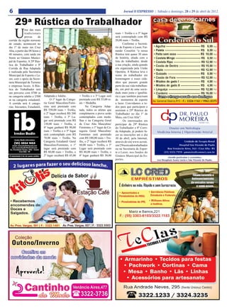6                                                                                                  Jornal O EXPRESSO | Sábado e domingo, 28 e 29 de abril de 2012


     29ª Rústica do Trabalhador
     U
               ma das mais
               tradicionais                                                                 reais + Troféu e o 5º lugar
               provas     de                                                                será contemplado com R$
corrida da região noroeste                                                                  20,00 reais + Troféu.
do estado, acontecerá no                                                                           Conforme o Secretá-
dia 1º de maio em Cruz                                                                      rio de Esporte e Lazer, Fer-
Alta, a partir das 08 horas e                                                               nando Cossettin “a nossa
40 minutos, com saída em                                                                    Rústica tem quase 30 anos
frente ao Ginásio Munici-                                                                   de história, aliada com a
pal de Esportes. A 29ª Rús-                                                                 luta do trabalhador, desde
tica do Trabalhador e 8ª                                                                    a sua criação, ainda quando
Corrida de Rua Adaptada                                                                     era organizada pela União
é realizada pela Secretaria                                                                 Operária. A Rústica leva o
Municipal de Esporte e La-                                                                  nome do trabalhador em
zer, com o apoio da Secre-                                                                  homenagem a esses cida-
taria Municipal de Turismo                                                                  dãos que passam grande
e empresas locais. A Rús-                                                                   parte da sua vida trabalhan-
tica do Trabalhador terá                                                                    do, em prol de uma socie-
um percurso com 8700 m                                                                      dade mais justa e igualitá-
na categoria adulto e 2500      Adaptada e Adulto.            + Troféu e o 3º Lugar será    ria e que também precisam
m na categoria estudantil.           O 1º lugar da Catego-    premiado com R$ 35,00 re-     de momentos de esporte
A corrida terá 4 catego-        ria Geral Masculino/Femi-     ais + Medalha.                e lazer. Convidamos a to-
rias: Iniciantes, Estudantil,   nino será premiado com             Na Categoria Adap-       dos para que participem e
                                R$ 350,00 reais + Troféu,     tada, todos os atletas que    assistam a 29ª Rústica do
                                o 2º lugar receberá R$ 200    completarem a prova serão     Trabalhador no dia 1º de
                                reais + Troféu, o 3º Lu-      contemplados com meda-        Maio, em Cruz Alta”.
                                gar será premiado com R$      lhas e na Categoria Geral            Os interessados em
                                130,00 reais + Troféu, o      de Cruz Alta Masculino/       participar da 29ª Rústica
                                4º lugar ganhará R$ 90,00     Feminino, o 1º lugar da Ca-   do Trabalhador e 8ª Corri-
                                reais + Troféu e o 5º lugar   tegoria Geral Masculino/      da Adaptada, já podem fa-
                                será contemplado com R$       Feminino será premiado        zer as inscrições até o dia
                                70,00 reais + Troféu. Na      com R$ 100,00 reais + Tro-    30 de abril, pela Internet,
                                Categoria Estudantil Geral    féu, o 2º lugar receberá R$   através do site www.ucrsm.
                                Masculino/Feminino, o 1º      60,00 reais + Troféu, o 3º    om/29rusticadotrabalhador
                                lugar será premiado com       Lugar será premiado com       ou na Secretaria de Espor-
                                R$ 80,00 reais + Troféu, o    R$ 40,00 reais + Troféu, o    te e Lazer, nos fundos do
                                2º lugar receberá R$ 45,00    4º lugar ganhará R$ 30,00     Ginásio Municipal de Es-
                                                                                            portes.
 
