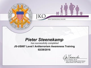 Pieter Steenekamp
JS-US007 Level I Antiterrorism Awareness Training
02/29/2016
 