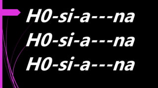 H0-si-a---na
H0-si-a---na
H0-si-a---na
 
