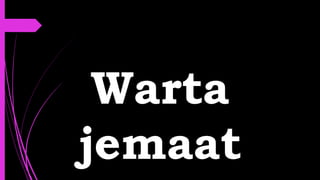 Warta
jemaat
 