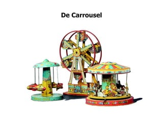 De Carrousel
 