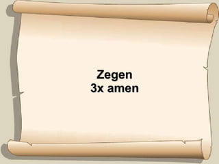 Zegen 3x amen 