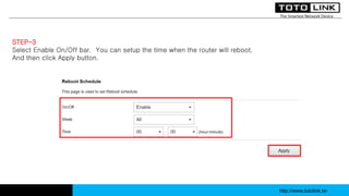 How to automatically reboot totolink router on a schedule ? | PPTX