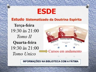 Terça-feira
19:30 às 21:00
Tomo II
Quarta-feira
19:30 às 21:00
Tomo Unico
Cursos em andamento
 