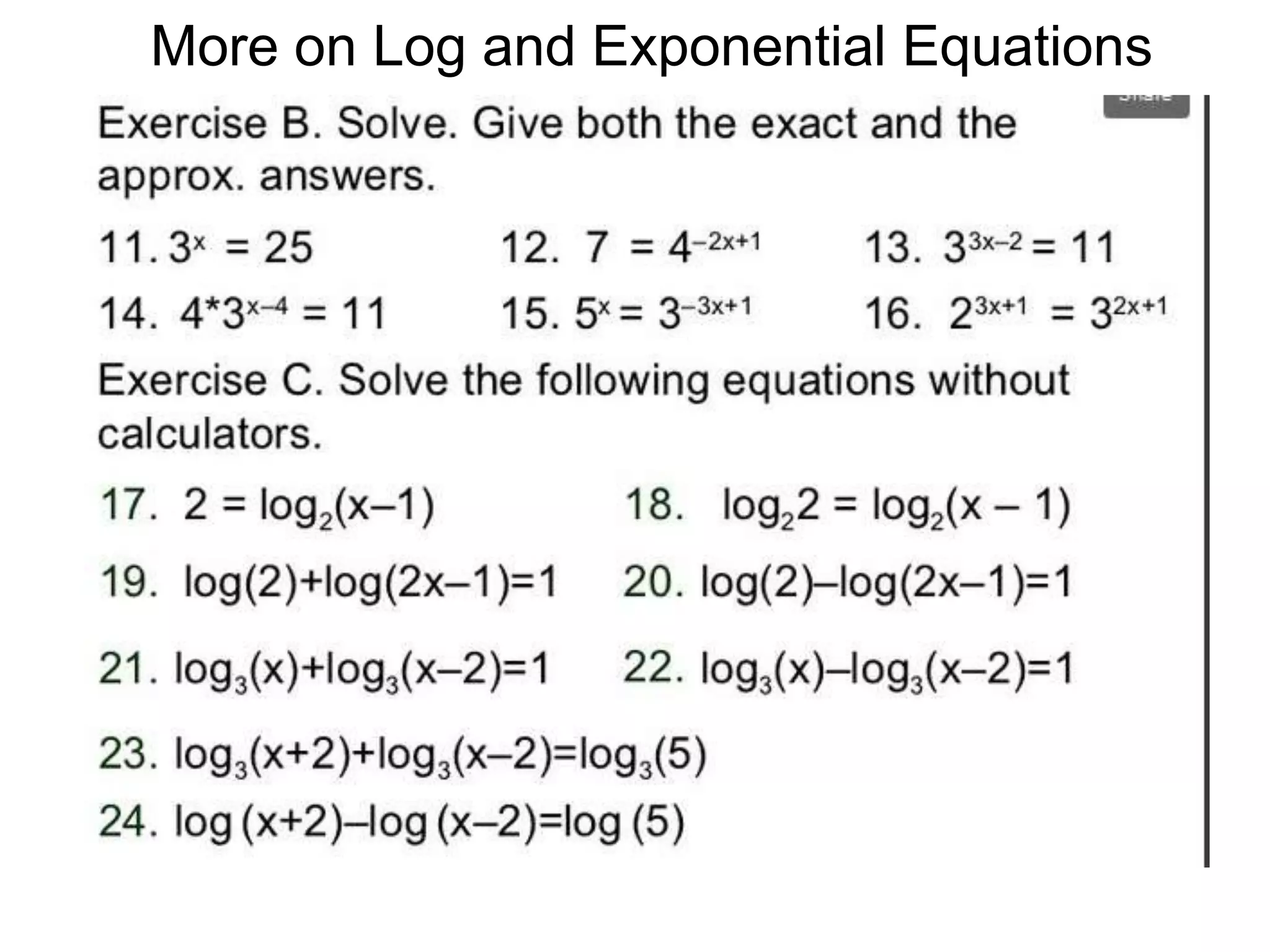 More on Log and Exponential Equations
 