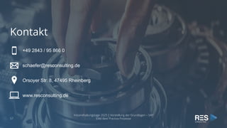 Kontakt
+49 2843 / 95 866 0
schaefer@resconsulting.de
Orsoyer Str. 8, 47495 Rheinberg
www.resconsulting.de
Instandhaltungstage 2025 | Vorstellung der Grundlagen – SAP
EAM Best Practice Prozesse
57
 