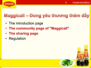 28
4. Implementation
• The introduction page
• The community page of "Maggicall"
• The sharing page
• Regulation
 