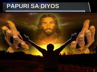 PAPURI SA DIYOS 