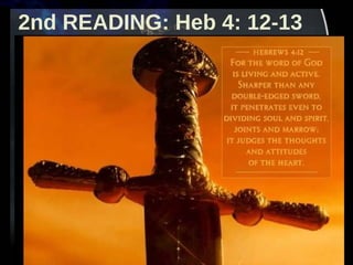 2nd READING: Heb 4: 12-13 
