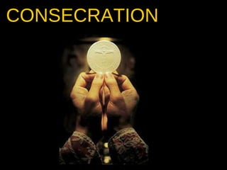 CONSECRATION 