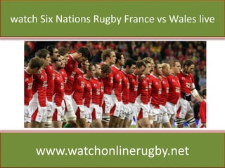 watch Six Nations Rugby France vs Wales live
www.watchonlinerugby.net
 
