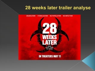 28 weeks later trailer analyse
 