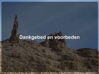 Dankgebed en voorbeden
 