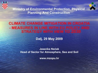 Ministry of Environmental Protection, Physical Planning And Construction ,[object Object],[object Object],[object Object],[object Object],[object Object],[object Object]