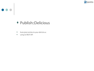Publish::Delicious Auto-post entries to your del.icio.us using its REST API 