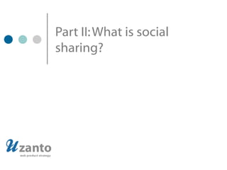 Part II: What is social sharing? 