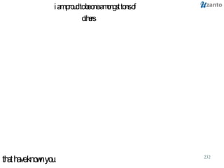 that have known you. i am proud to be one amongst tons of others 