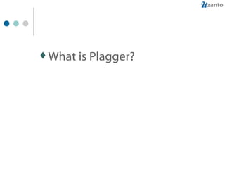 What is Plagger? 