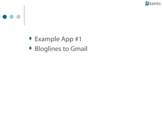 Example App #1 Bloglines to Gmail 