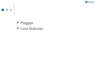 Plagger  Core features 
