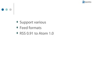 Support various Feed formats RSS 0.91 to Atom 1.0 