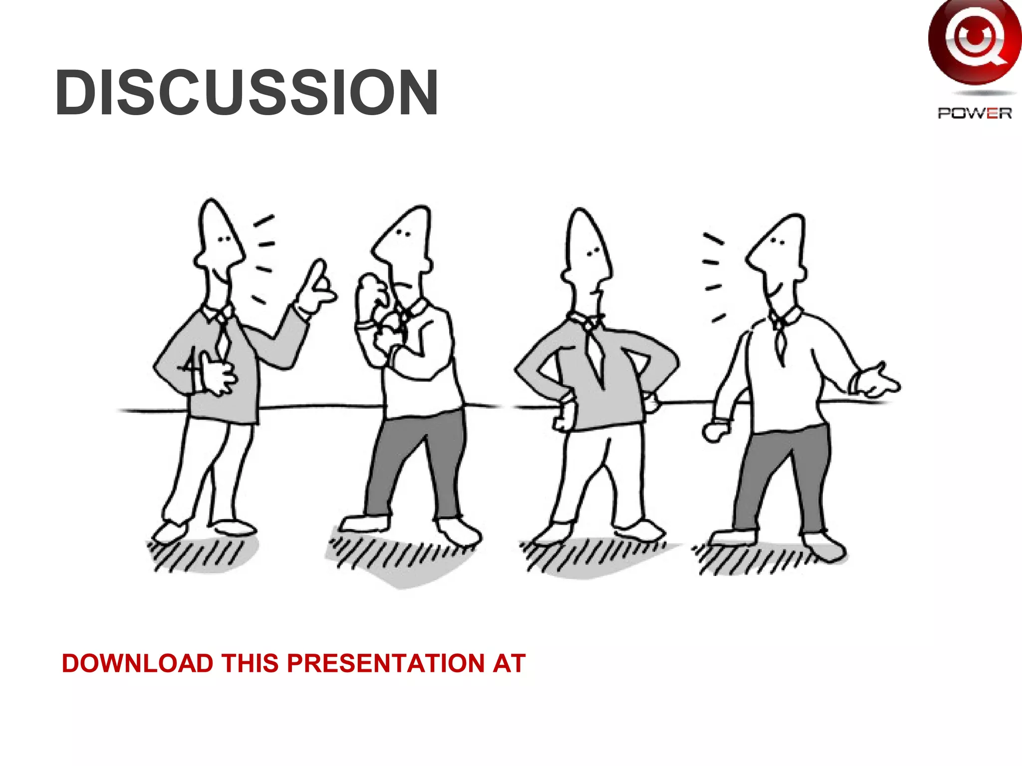 DISCUSSION
DOWNLOAD THIS PRESENTATION AT
 