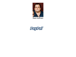 Reid Hoffman
 