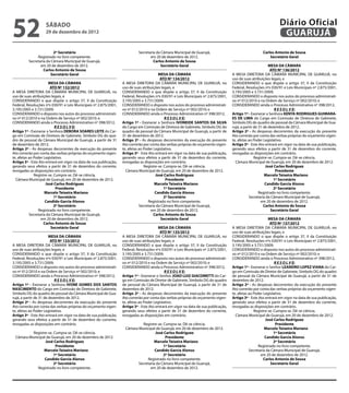 52                  sábado
                    29 de dezembro de 2012
                                                                                                                                                                   Diário Oficial
                                                                                                                                                                    GUARUJÁ
                         2º Secretário                                       Secretaria da Câmara Municipal de Guarujá,                                 Carlos Antonio de Sousa
               Registrado no livro competente.                                      em 20 de dezembro de 2012.                                              Secretário Geral
          Secretaria da Câmara Municipal de Guarujá,                                  Carlos Antonio de Sousa
                 em 20 de dezembro de 2012.                                               Secretário Geral                                                    MESA DA CÂMARA
                   Carlos Antonio de Sousa                                                                                                                     ATO Nº 136/2012
                       Secretário Geral                                                   MESA DA CÂMARA                              A MESA DIRETORA DA CÂMARA MUNICIPAL DE GUARUJÁ, no
                                                                                           ATO Nº 134/2012                            uso de suas atribuições legais, e
                       MESA DA CÂMARA                              A MESA DIRETORA DA CÂMARA MUNICIPAL DE GUARUJÁ, no                 CONSIDERANDO o que dispõe o artigo 37, II da Constituição
                        ATO Nº 132/2012                            uso de suas atribuições legais, e                                  Federal, Resoluções nºs 030/91 e Leis Municipais nº 2.875/2001,
A MESA DIRETORA DA CÂMARA MUNICIPAL DE GUARUJÁ, no                 CONSIDERANDO o que dispõe o artigo 37, II da Constituição          3.195/2005 e 3.731/2009;
uso de suas atribuições legais, e                                  Federal, Resoluções nºs 030/91 e Leis Municipais nº 2.875/2001,    CONSIDERANDO o disposto nos autos do processo administrati-
CONSIDERANDO o que dispõe o artigo 37, II da Constituição          3.195/2005 e 3.731/2009;                                           vo nº 012/2010 e na Ordem de Serviço nº 002/2010; e
Federal, Resoluções nºs 030/91 e Leis Municipais nº 2.875/2001,    CONSIDERANDO o disposto nos autos do processo administrati-        CONSIDERANDO ainda o Processo Administrativo nº 398/2012,
3.195/2005 e 3.731/2009;                                           vo nº 012/2010 e na Ordem de Serviço nº 002/2010; e                                            R E S O L V E:
CONSIDERANDO o disposto nos autos do processo administrati-        CONSIDERANDO ainda o Processo Administrativo nº 398/2012,          Artigo 1º - Exonerar a Senhora KENYA RODRIGUES GUIMARA-
vo nº 012/2010 e na Ordem de Serviço nº 002/2010; e                                           R E S O L V E:                          ES DE LIMA do Cargo em Comissão de Diretora de Gabinete,
CONSIDERANDO ainda o Processo Administrativo nº 398/2012,          Artigo 1º - Exonerar a Senhora IVONEIDE SANTOS DA SILVA            Símbolo DG do quadro de pessoal da Câmara Municipal de Gua-
                           R E S O L V E:                          do Cargo em Comissão de Diretora de Gabinete, Símbolo DG do        rujá, a partir de 31 de dezembro de 2012.
Artigo 1º - Exonerar a Senhora DEBORA SOARES LEITE do Car-         quadro de pessoal da Câmara Municipal de Guarujá, a partir de      Artigo 2º - As despesas decorrentes da execução do presente
go em Comissão de Diretora de Gabinete, Símbolo DG do qua-         31 de dezembro de 2012.                                            Ato correrão por conta das verbas próprias do orçamento vigen-
dro de pessoal da Câmara Municipal de Guarujá, a partir de 31      Artigo 2º - As despesas decorrentes da execução do presente        te, afetas ao Poder Legislativo.
de dezembro de 2012.                                               Ato correrão por conta das verbas próprias do orçamento vigen-     Artigo 3º - Este Ato entrará em vigor na data de sua publicação,
Artigo 2º - As despesas decorrentes da execução do presente        te, afetas ao Poder Legislativo.                                   gerando seus efeitos a partir de 31 de dezembro do corrente,
Ato correrão por conta das verbas próprias do orçamento vigen-     Artigo 3º - Este Ato entrará em vigor na data de sua publicação,   revogadas as disposições em contrário.
te, afetas ao Poder Legislativo.                                   gerando seus efeitos a partir de 31 de dezembro do corrente,                      Registre-se. Cumpra-se. Dê-se ciência.
Artigo 3º - Este Ato entrará em vigor na data de sua publicação,   revogadas as disposições em contrário.                               Câmara Municipal de Guarujá, em 20 de dezembro de 2012.
gerando seus efeitos a partir de 31 de dezembro do corrente,                     Registre-se. Cumpra-se. Dê-se ciência.                                     José Carlos Rodriguez
revogadas as disposições em contrário.                               Câmara Municipal de Guarujá, em 20 de dezembro de 2012.                                       Presidente
              Registre-se. Cumpra-se. Dê-se ciência.                                    José Carlos Rodriguez                         		                   Marcelo Teixeira Mariano		
  Câmara Municipal de Guarujá, em 20 de dezembro de 2012.                                      Presidente                                                         1º Secretário
                     José Carlos Rodriguez                         		                  Marcelo Teixeira Mariano		                                           Candido Garcia Alonso
                            Presidente                                                        1º Secretário                                                       2º Secretário
		                  Marcelo Teixeira Mariano		                                          Candido Garcia Alonso                                           Registrado no livro competente.
                           1º Secretário                                                      2º Secretário                                      Secretaria da Câmara Municipal de Guarujá,
                     Candido Garcia Alonso                                          Registrado no livro competente.                                      em 20 de dezembro de 2012.
                           2º Secretário                                      Secretaria da Câmara Municipal de Guarujá,                                   Carlos Antonio de Sousa
                 Registrado no livro competente.                                     em 20 de dezembro de 2012.                                                Secretário Geral
           Secretaria da Câmara Municipal de Guarujá,                                  Carlos Antonio de Sousa
                  em 20 de dezembro de 2012.                                               Secretário Geral                                                  MESA DA CÂMARA
                    Carlos Antonio de Sousa                                                                                                                   ATO Nº 137/2012
                        Secretário Geral                                                 MESA DA CÂMARA                               A MESA DIRETORA DA CÂMARA MUNICIPAL DE GUARUJÁ, no
                                                                                          ATO Nº 135/2012                             uso de suas atribuições legais, e
                        MESA DA CÂMARA                             A MESA DIRETORA DA CÂMARA MUNICIPAL DE GUARUJÁ, no                 CONSIDERANDO o que dispõe o artigo 37, II da Constituição
                         ATO Nº 133/2012                           uso de suas atribuições legais, e                                  Federal, Resoluções nºs 030/91 e Leis Municipais nº 2.875/2001,
A MESA DIRETORA DA CÂMARA MUNICIPAL DE GUARUJÁ, no                 CONSIDERANDO o que dispõe o artigo 37, II da Constituição          3.195/2005 e 3.731/2009;
uso de suas atribuições legais, e                                  Federal, Resoluções nºs 030/91 e Leis Municipais nº 2.875/2001,    CONSIDERANDO o disposto nos autos do processo administrati-
CONSIDERANDO o que dispõe o artigo 37, II da Constituição          3.195/2005 e 3.731/2009;                                           vo nº 012/2010 e na Ordem de Serviço nº 002/2010; e
Federal, Resoluções nºs 030/91 e Leis Municipais nº 2.875/2001,    CONSIDERANDO o disposto nos autos do processo administrati-        CONSIDERANDO ainda o Processo Administrativo nº 398/2012,
3.195/2005 e 3.731/2009;                                           vo nº 012/2010 e na Ordem de Serviço nº 002/2010; e                                           R E S O L V E:
CONSIDERANDO o disposto nos autos do processo administrati-        CONSIDERANDO ainda o Processo Administrativo nº 398/2012,          Artigo 1º - Exonerar o Senhor LEANDRO LOPEZ VIANA do Car-
vo nº 012/2010 e na Ordem de Serviço nº 002/2010; e                                           R E S O L V E:                          go em Comissão de Diretor de Gabinete, Símbolo DG do quadro
CONSIDERANDO ainda o Processo Administrativo nº 398/2012,          Artigo 1º - Exonerar o Senhor JOAO LUIZ GIACOMETTI do Car-         de pessoal da Câmara Municipal de Guarujá, a partir de 31 de
                           R E S O L V E:                          go em Comissão de Diretor de Gabinete, Símbolo DG do quadro        dezembro de 2012.
Artigo 1º - Exonerar a Senhora IVONE GOMES DOS SANTOS              de pessoal da Câmara Municipal de Guarujá, a partir de 31 de       Artigo 2º - As despesas decorrentes da execução do presente
NASCIMENTO do Cargo em Comissão de Diretora de Gabinete,           dezembro de 2012.                                                  Ato correrão por conta das verbas próprias do orçamento vigen-
Símbolo DG do quadro de pessoal da Câmara Municipal de Gua-        Artigo 2º - As despesas decorrentes da execução do presente        te, afetas ao Poder Legislativo.
rujá, a partir de 31 de dezembro de 2012.                          Ato correrão por conta das verbas próprias do orçamento vigen-     Artigo 3º - Este Ato entrará em vigor na data de sua publicação,
Artigo 2º - As despesas decorrentes da execução do presente        te, afetas ao Poder Legislativo.                                   gerando seus efeitos a partir de 31 de dezembro do corrente,
Ato correrão por conta das verbas próprias do orçamento vigen-     Artigo 3º - Este Ato entrará em vigor na data de sua publicação,   revogadas as disposições em contrário.
te, afetas ao Poder Legislativo.                                   gerando seus efeitos a partir de 31 de dezembro do corrente,                     Registre-se. Cumpra-se. Dê-se ciência.
Artigo 3º - Este Ato entrará em vigor na data de sua publicação,   revogadas as disposições em contrário.                               Câmara Municipal de Guarujá, em 20 de dezembro de 2012.
gerando seus efeitos a partir de 31 de dezembro do corrente,                                                                                               José Carlos Rodriguez
revogadas as disposições em contrário.                                      Registre-se. Cumpra-se. Dê-se ciência.                                                Presidente
                                                                   Câmara Municipal de Guarujá, em 20 de dezembro de 2012.            		                  Marcelo Teixeira Mariano		
         Registre-se. Cumpra-se. Dê-se ciência.                                     José Carlos Rodriguez                                                        1º Secretário
Câmara Municipal de Guarujá, em 20 de dezembro de 2012.                                   Presidente                                                       Candido Garcia Alonso
                José Carlos Rodriguez                              		              Marcelo Teixeira Mariano		                                                    2º Secretário
                       Presidente                                                        1º Secretário                                                 Registrado no livro competente.
		             Marcelo Teixeira Mariano		                                           Candido Garcia Alonso                                        Secretaria da Câmara Municipal de Guarujá,
                      1º Secretário                                                      2º Secretário                                                  em 20 de dezembro de 2012.
                Candido Garcia Alonso                                          Registrado no livro competente.                                            Carlos Antonio de Sousa
                      2º Secretário                                       Secretaria da Câmara Municipal de Guarujá,                                          Secretário Geral
           Registrado no livro competente.                                       em 20 de dezembro de 2012.
 