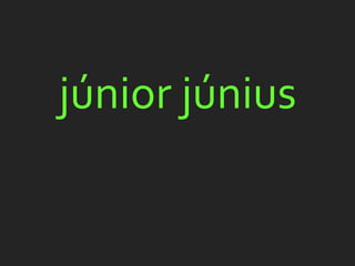 júnior június
 