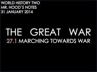 WHTWO: 29.1 MARCHING TOWARDS WAR (AIM)