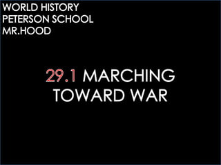 29.1 MARCHING TOWARD WAR