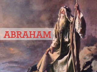 ABRAHAM
 