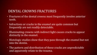 Infraction Tooth Radiographic Features of Head and Neck Trauma | PPTX