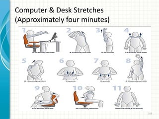 Computer & Desk Stretches
(Approximately four minutes)
163
 