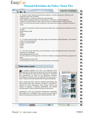 MECÂNICA 2000 Retornar ao indice Retornar ao ÍNDICE 2
Manual Eletrônico do Palio e Siena Flex
32 - Teste passo a passo
 