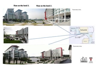 View on the level 2.

View on the level 2.

	
  

Panorama	
  view.	
  

Panorama	
  view.	
  

	
  

 