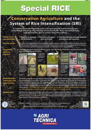 Conservation Agriculture and the
System of Rice Intensification (SRI)
As with SRI, Conservation Agriculture (CA) is an agr...