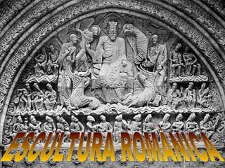 ESCULTURA ROMÀNICA 