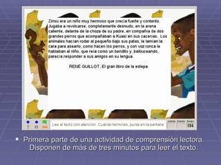 Primera parte de una actividad de comprensión lectora. Disponen de más de tres minutos para leer el texto. 