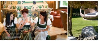 DAS hotel, AnGeKommen im PARADieS – lÄCheln inKluSiVe //
UN HOTEL ILLUMINATO DAL SORRISO
// »Von der ersten Sekunde an ist es unser Bestreben, dass
Sie sich wie im Paradies auf Erden fühlen. Unser Haus steht für
persönlichen Service und unaufdringlichen Luxus.«
// «È nostra premura farvi sentire come in Paradiso fin dal primo
istante: infatti, servizio personalizzato e discreta eleganza contraddistinguono il nostro hotel.»

 