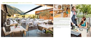 GRün- unD WohlfühloASen // OASI VERDI E DI BENESSERE

// Auf unserer Sonnenterrasse werden Träume wahr und Sie
werden sich betört fühlen vom mediterranen Flair mit Zypressen, Oliven- und Zitronenbäumen – immer liebevoll gepﬂegt
von unserem Gärtner.
Entspannen Sie sich und genießen Sie Ihr Frühstück und Ihr
Gourmetdinner auf unserer Terrasse umgeben von Apfelgärten.
// La nostra terrazza assolata realizzerà ogni vostro desiderio,
aﬀascinandovi con l’atmosfera mediterranea creata da cipressi,
ulivi e limoni, costantemente curati con amore dal nostro
giardiniere.
Rilassatevi e godetevi la prima colazione o una cena per buongustai, circondati dai meleti.

 